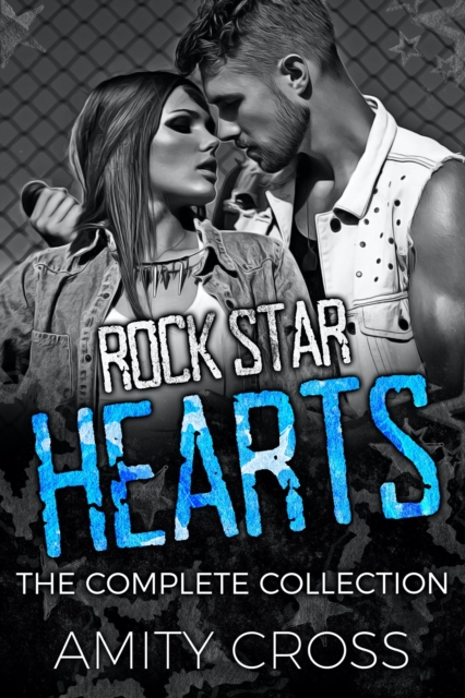 Rock Star Hearts (The Complete Collection)