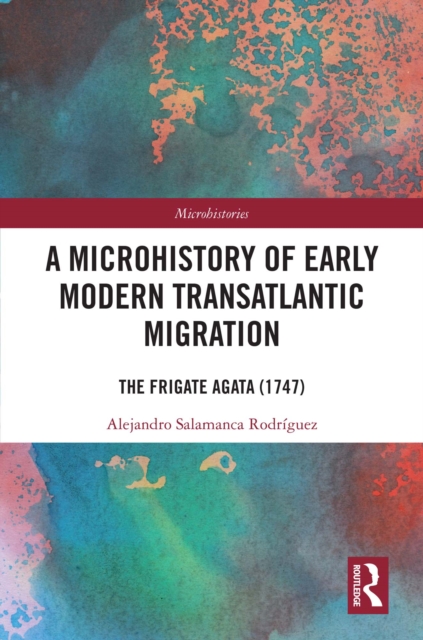 Microhistory of Early Modern Transatlantic Migration
