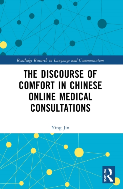 Discourse of Comfort in Chinese Online Medical Consultations