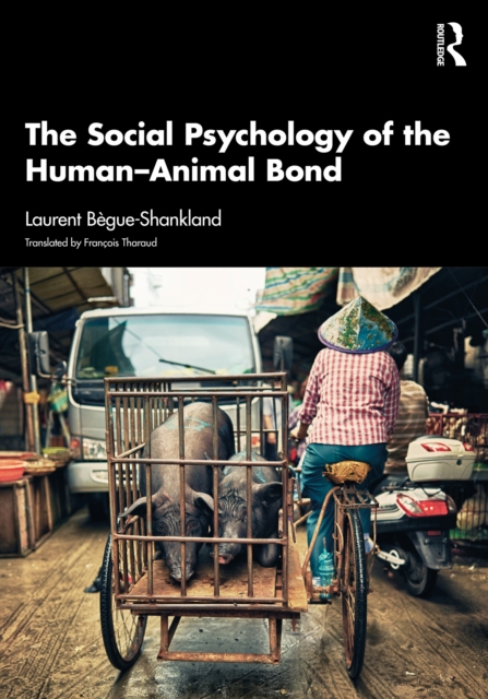 Social Psychology of the Human-Animal Bond