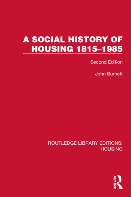 Social History of Housing 1815-1985