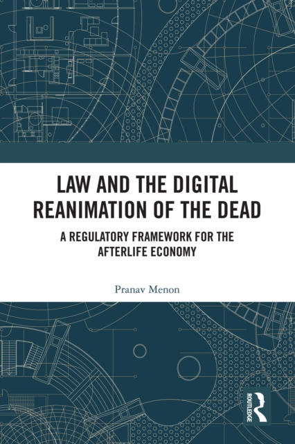 Law and the Digital Reanimation of the Dead