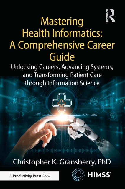 Mastering Health Informatics: A Comprehensive Career Guide
