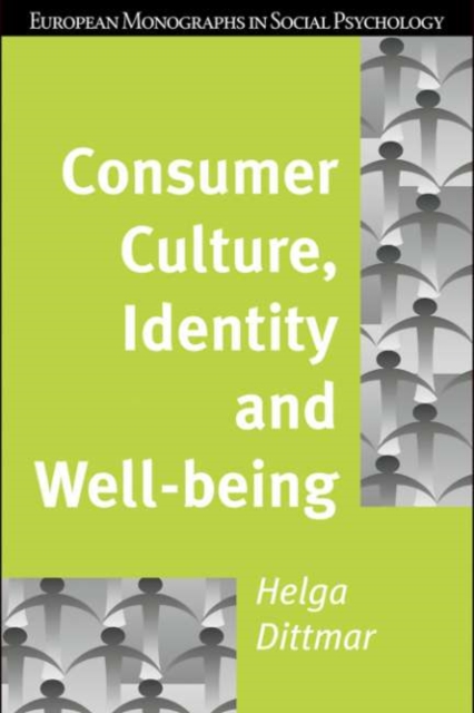 Consumer Culture, Identity and Well-Being