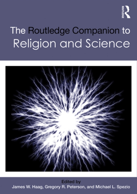 Routledge Companion to Religion and Science