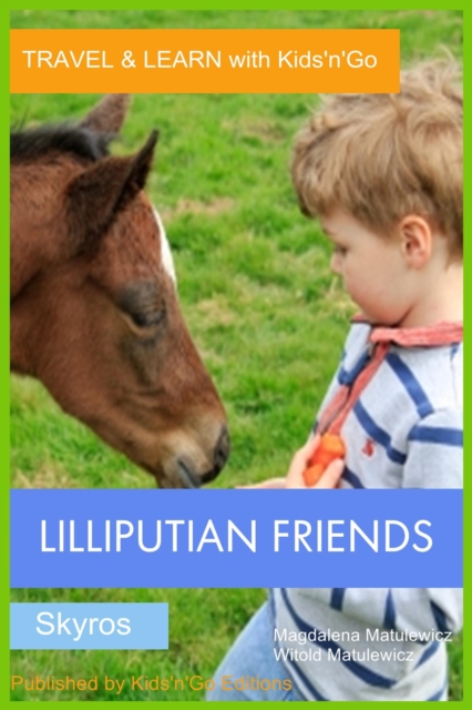 Lilliputian Friends - Skyros