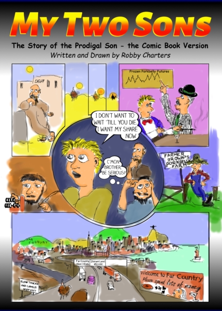 My Two Sons: The Story of the Prodigal Son -- the Comic Book Version