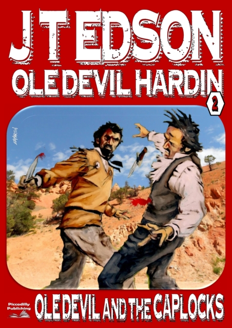 Ole Devil Hardin 2: Ole Devil and the Caplocks