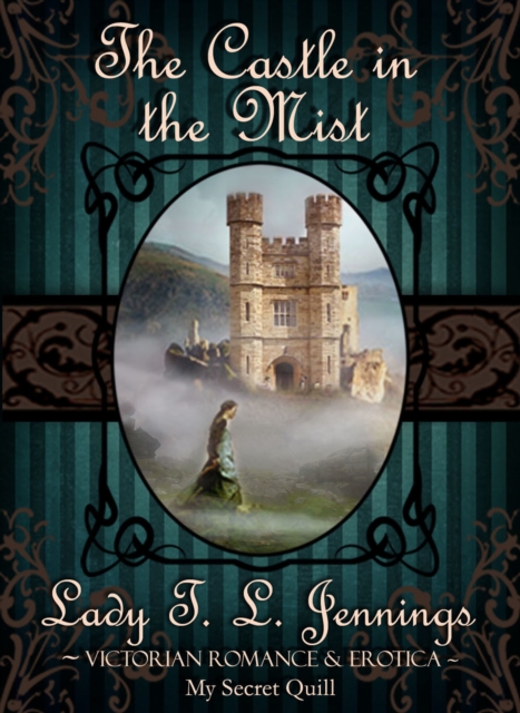 Castle in the Mist ~ Victorian Romance and Erotica
