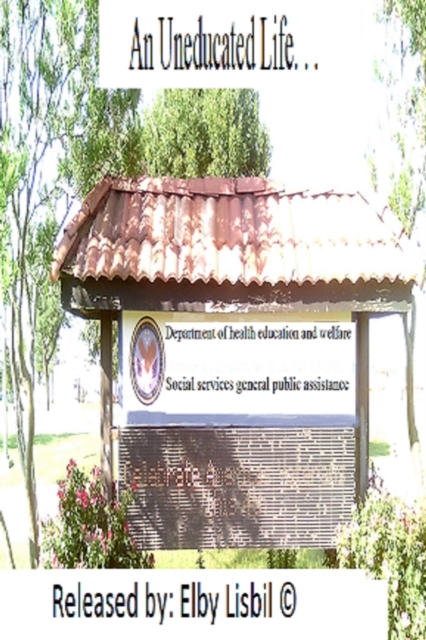 Uneducated Life. . .