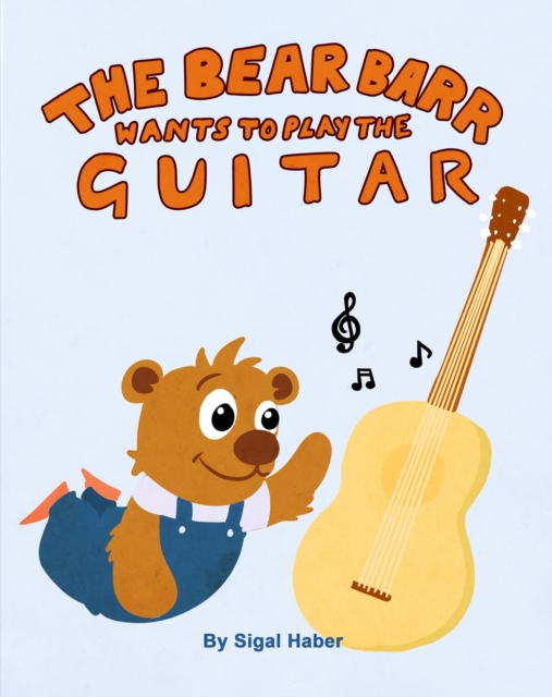 Bear Barr Wants To Play The Guitar