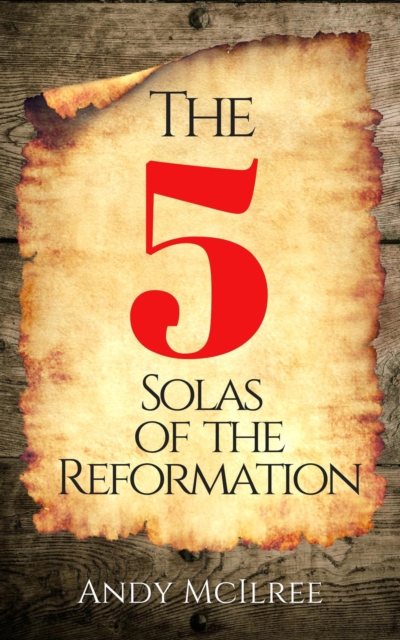 Five Solas of the Reformation
