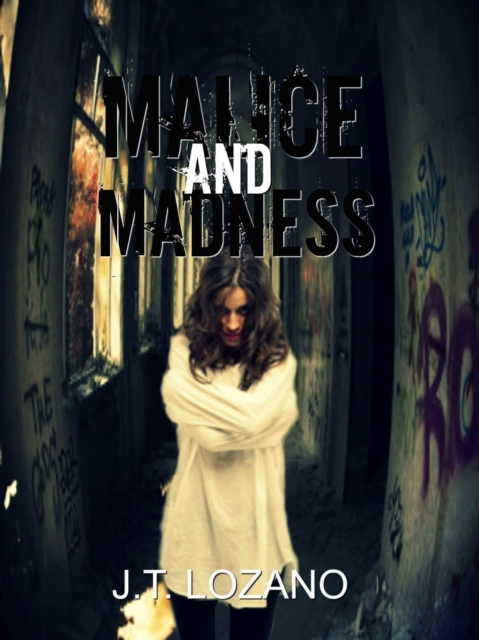 Malice and Madness