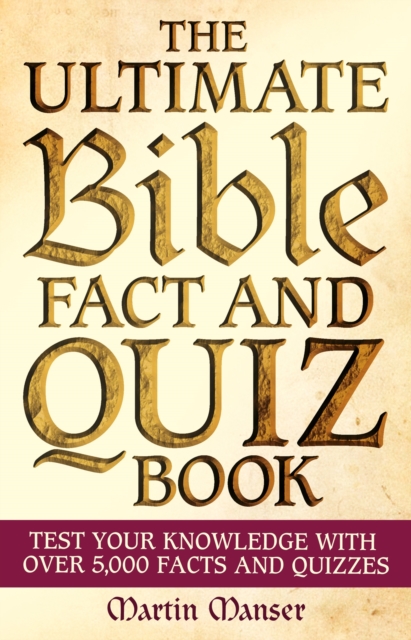 Ultimate Bible Fact and Quiz Book