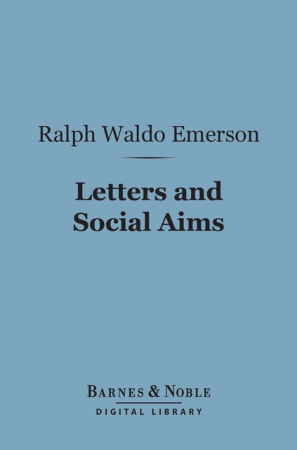 Letters and Social Aims (Barnes & Noble Digital Library)