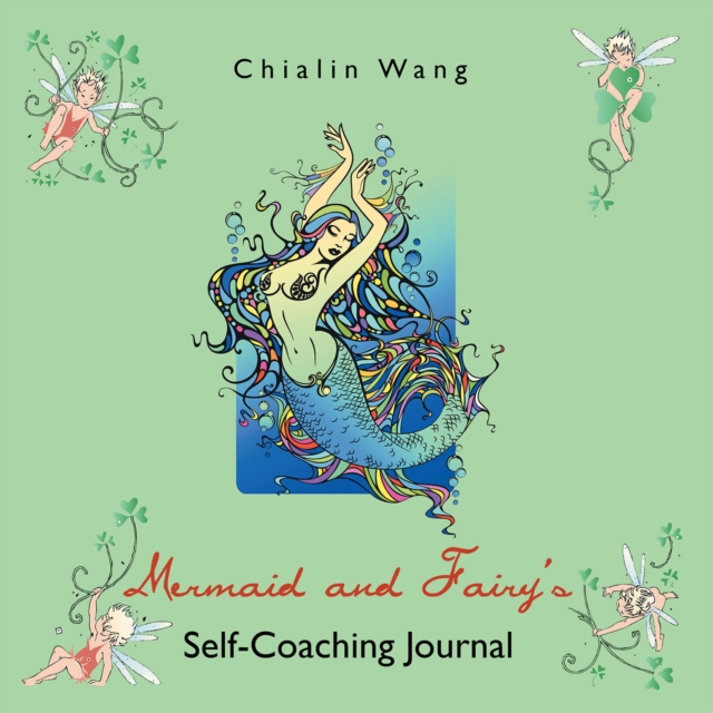 Mermaid and Fairy'S Self-Coaching Journal