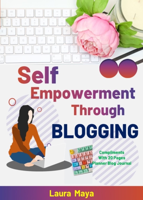 Self Empowerment Through Blogging