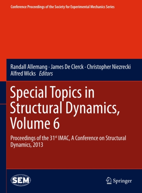 Special Topics in Structural Dynamics, Volume 6