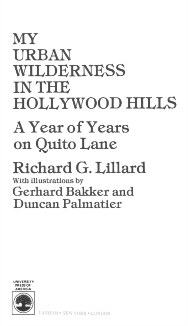 My Urban Wilderness in the Hollywood Hills