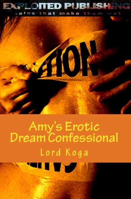 Amy's Erotic Dream Confessional