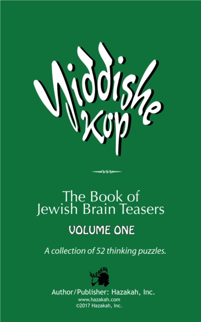 Yiddishe Kop: The Book of Jewish Brain Teasers Vol. 1