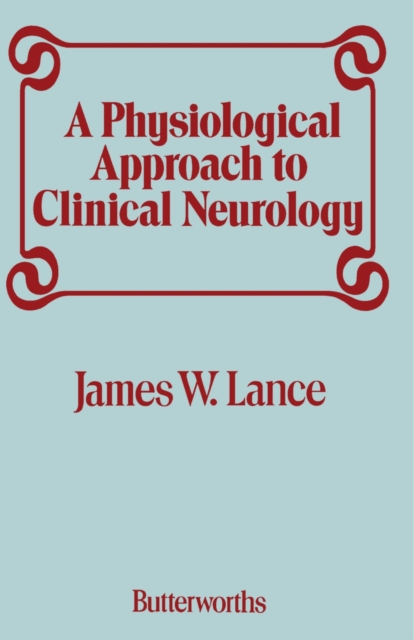 Physiological Approach to Clinical Neurology