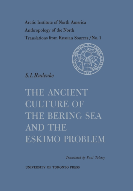 Ancient Culture of the Bering Sea and the Eskimo Problem No. 1