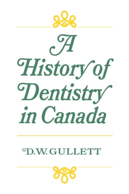 History of Dentistry in Canada