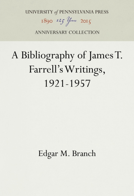 Bibliography of James T. Farrell's Writings, 1921-1957