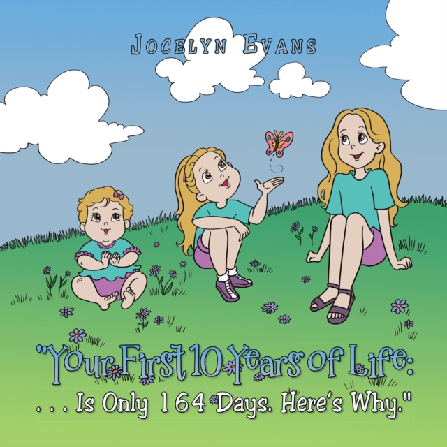 Your First 10 Years of Life