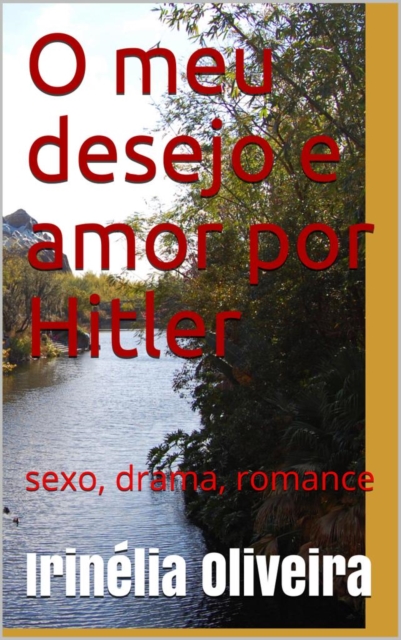  O meu desejo e amor 