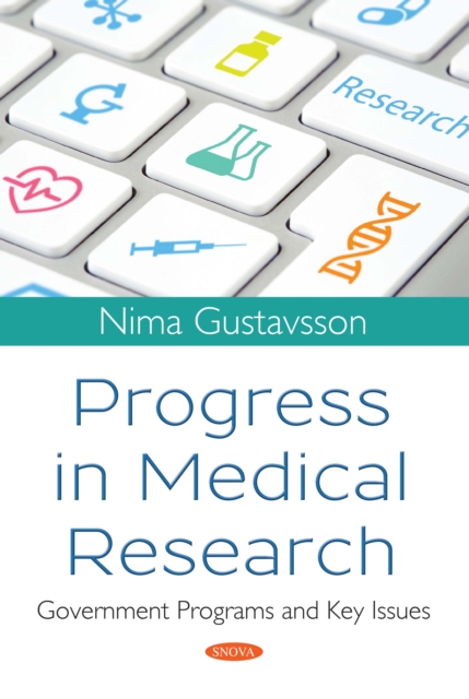 Progress in Medical Research: Government Programs and Key Issues