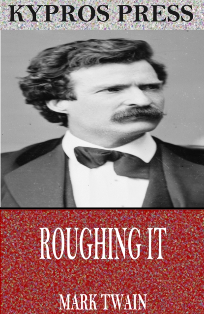 Roughing It