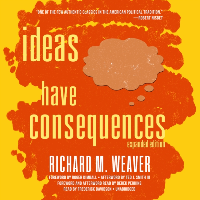Ideas Have Consequences, Expanded Edition