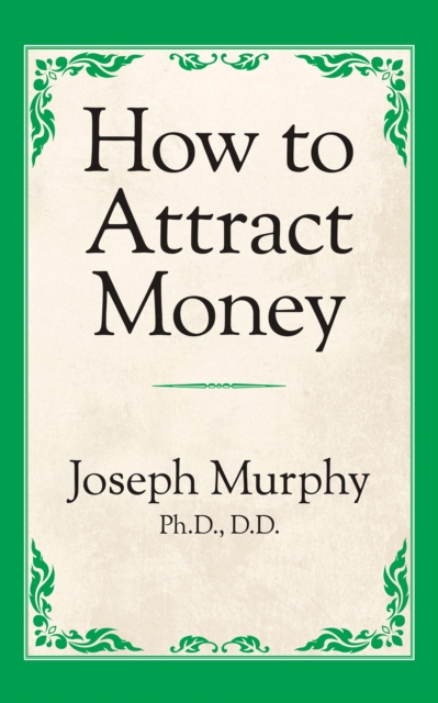 How to Attract Money
