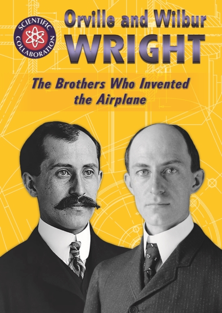 Orville and Wilbur Wright