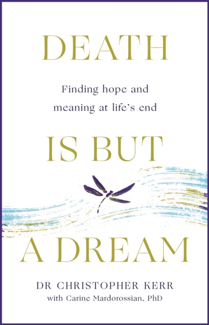Death is But a Dream