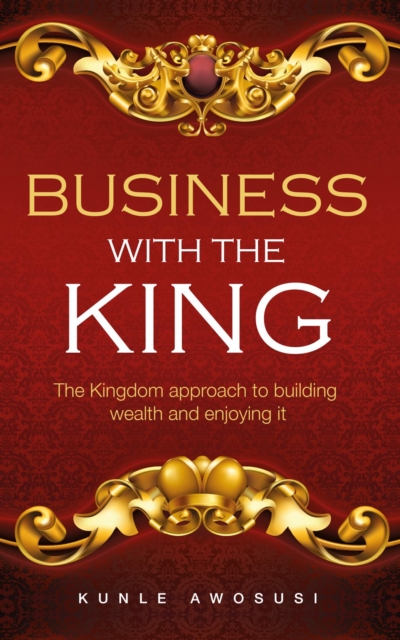 BUSINESS WITH THE KING