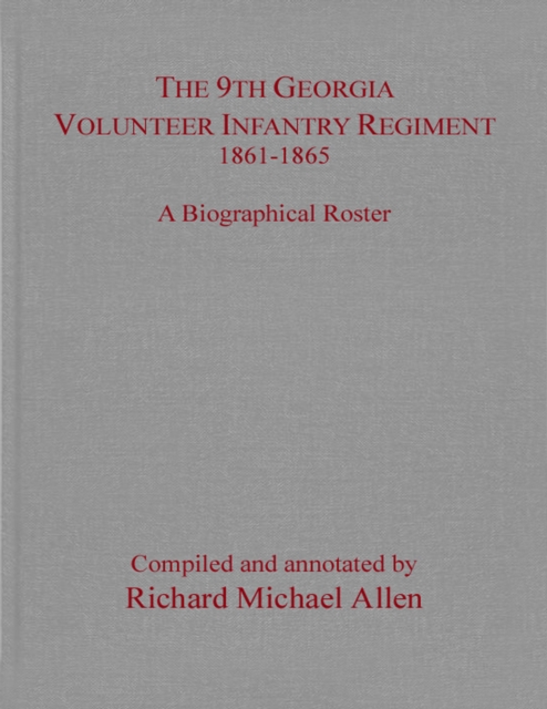 9th Georgia Volunteer Infantry Regiment 1861-1865
