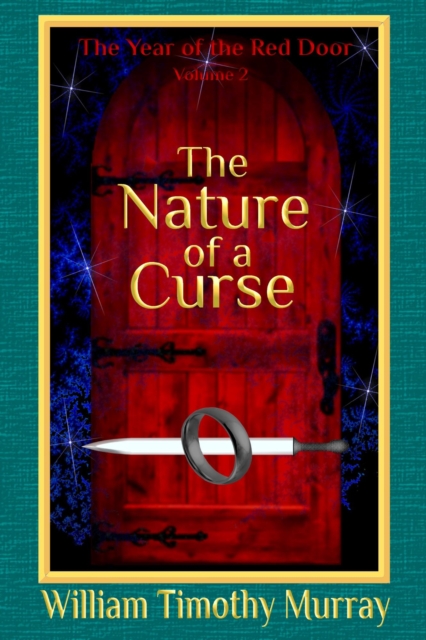 Nature of a Curse (Volume 2 of The Year of the Red Door)