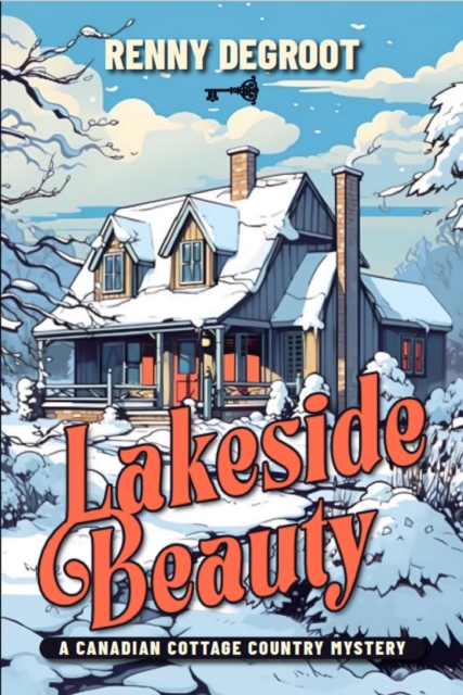 Lakeside Beauty: A Canadian Cottage Country Mystery