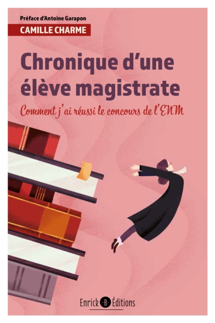 Chronique d'une élève magistrate - 2e édition