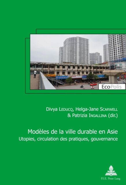 Modeles de la ville durable en Asie / Asian models of sustainable city