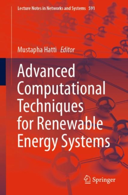 Advanced Computational Techniques for Renewable Energy Systems