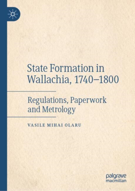 State Formation in Wallachia, 1740-1800