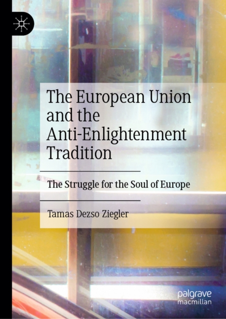 European Union and the Anti-Enlightenment Tradition