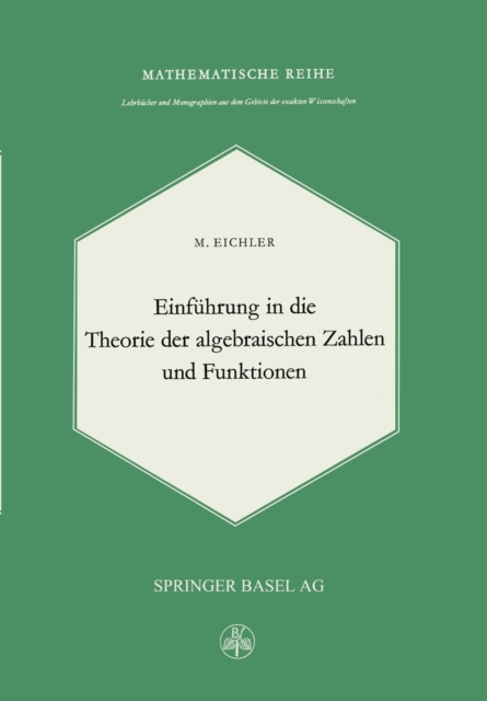 Einführung in die Theorie der Algebraischen Zahlen und Funktionen