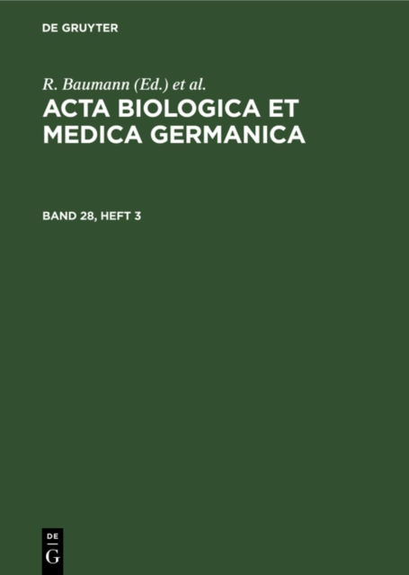 Acta Biologica et Medica Germanica. Band 28, Heft 3