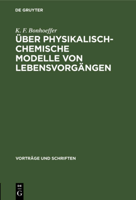 Uber physikalisch-chemische Modelle von Lebensvorgangen
