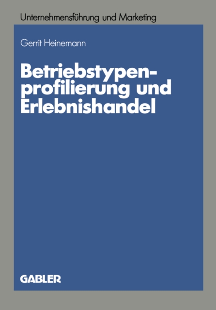 Betriebstypenprofilierung und Erlebnishandel